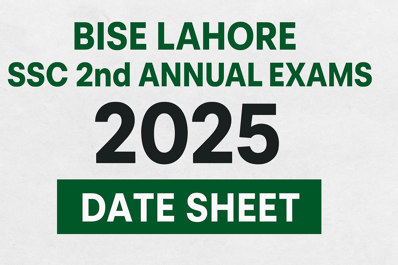 BISE Lahore SSC 2nd Annual Exams 2025 Date Sheet